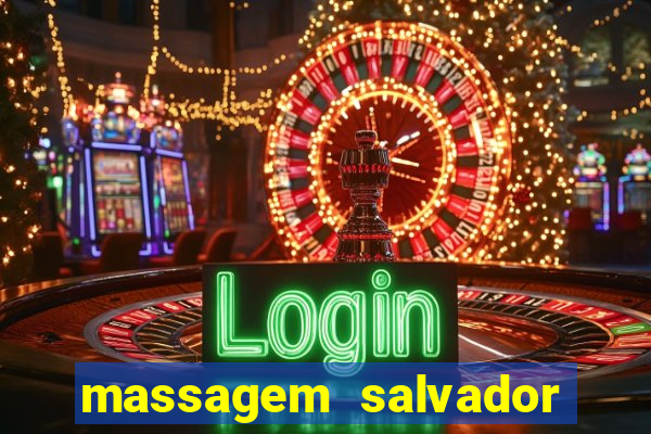 massagem salvador de bahia